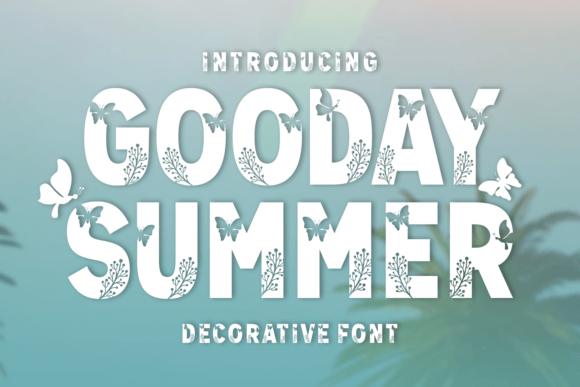 Gooday Summer: A Decorative Font for Editorial Design