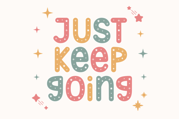 Just Keep Going Font for Branding and Design