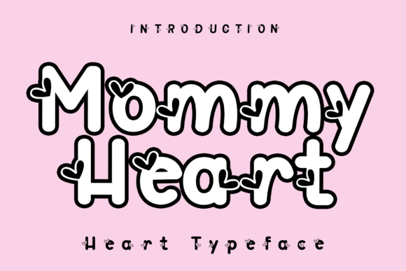 Mommy Heart Font for Bold Digital Branding